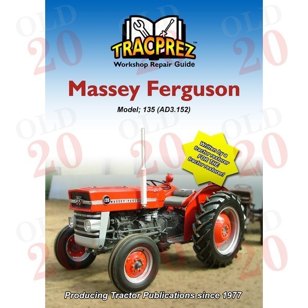 Massey Ferguson 135 Tractor TRACPREZ Workshop Guide