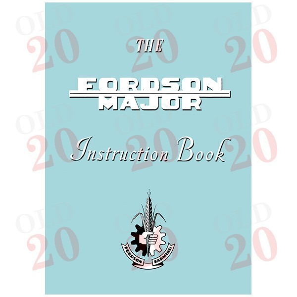 Fordson E1A Major Tractor Operators Handbook