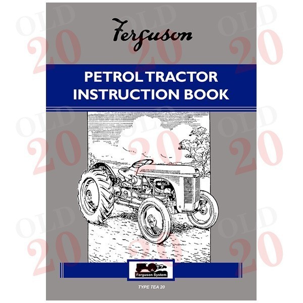 Ferguson TE20 Petrol/TVO Tractor Operators Handbook